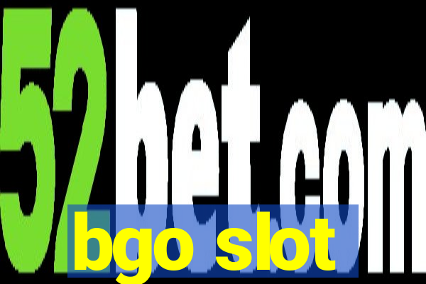 bgo slot