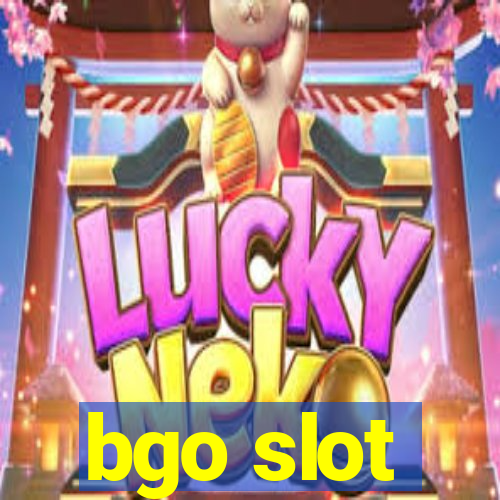 bgo slot