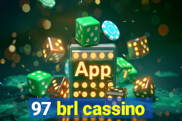 97 brl cassino