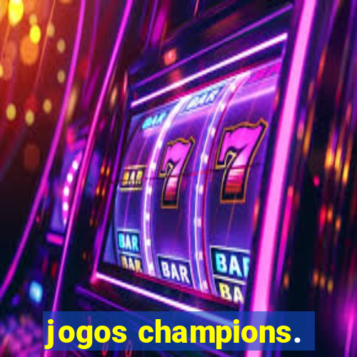 jogos champions.