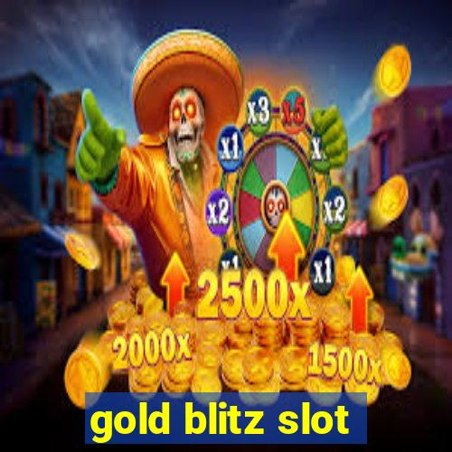 gold blitz slot