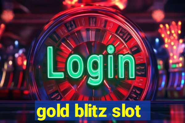 gold blitz slot