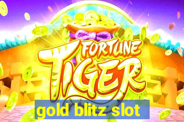 gold blitz slot