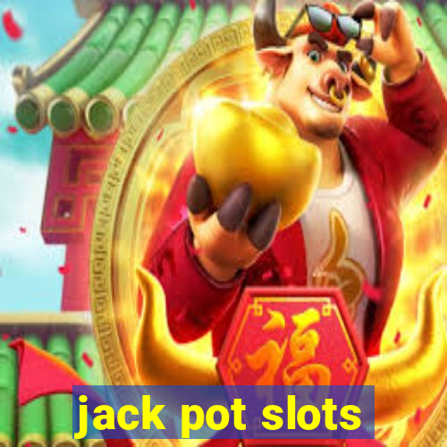 jack pot slots