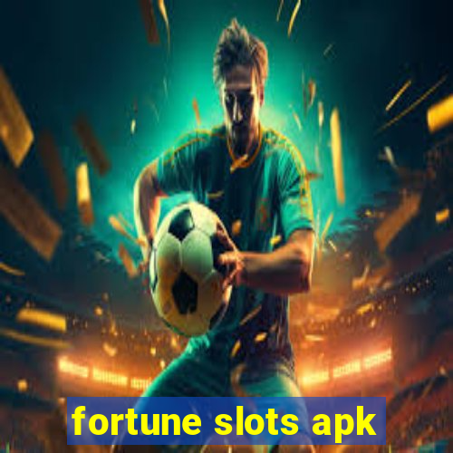 fortune slots apk