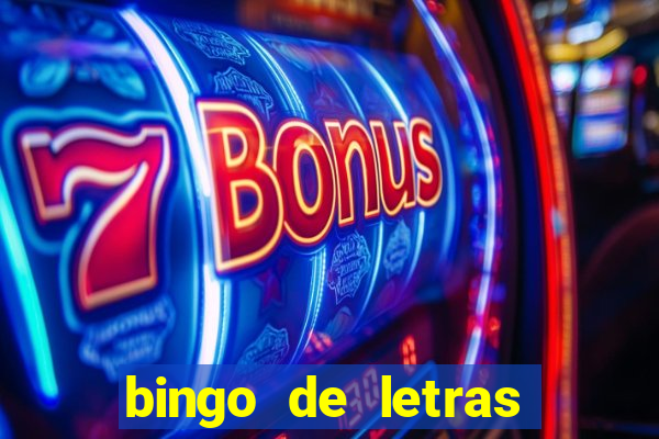 bingo de letras para imprimir gratis