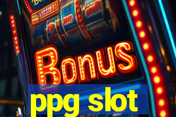 ppg slot