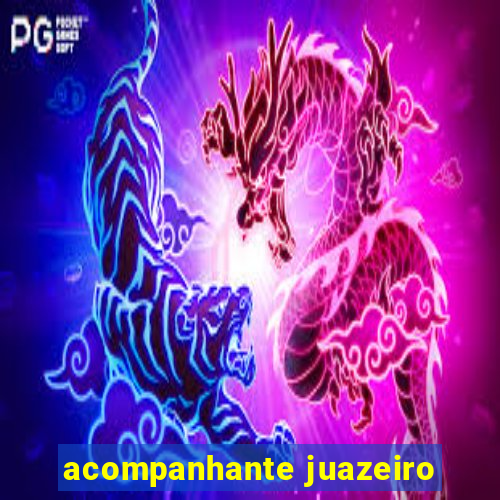 acompanhante juazeiro