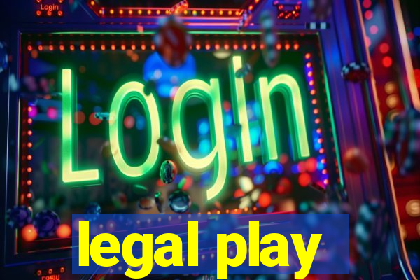 legal play