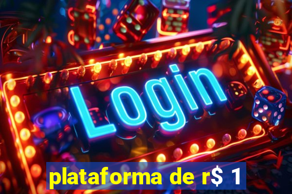 plataforma de r$ 1