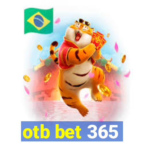 otb bet 365