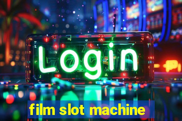 film slot machine