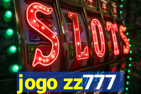 jogo zz777