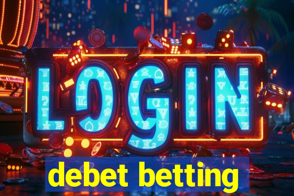 debet betting