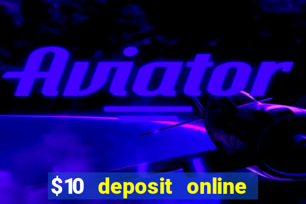 $10 deposit online casino new zealand