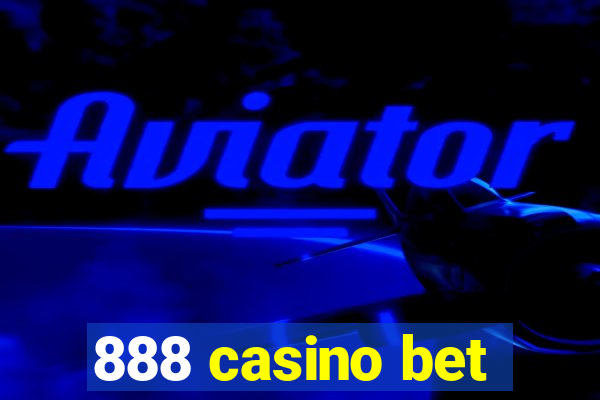 888 casino bet