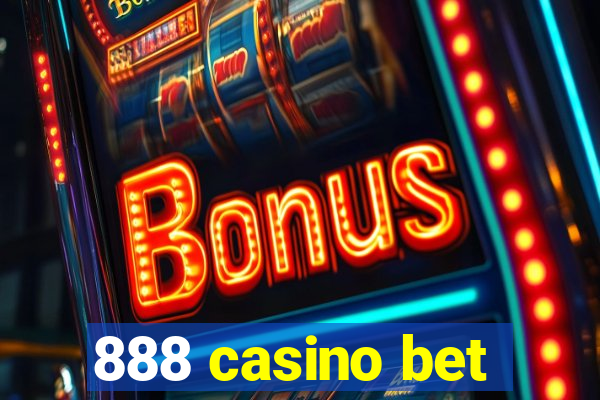 888 casino bet