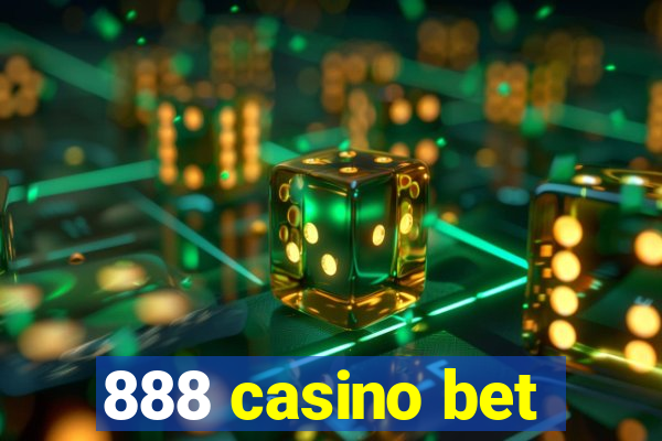 888 casino bet