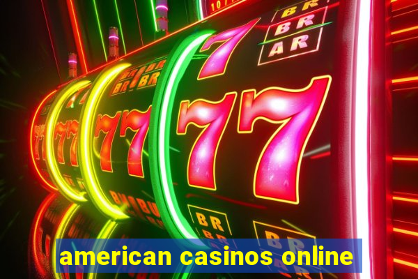 american casinos online