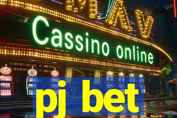 pj bet