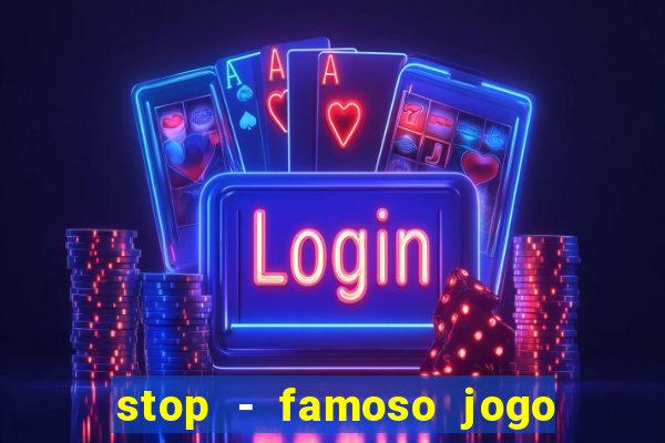 stop - famoso jogo de palavras