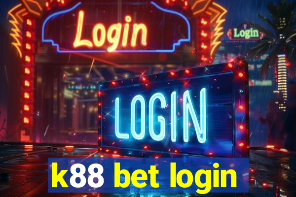 k88 bet login