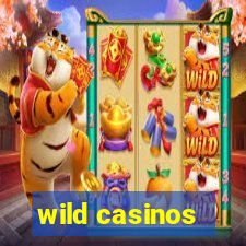 wild casinos