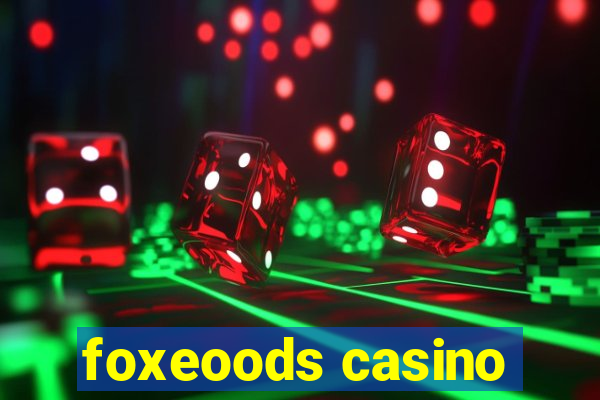 foxeoods casino