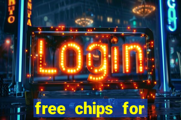 free chips for huuuge casino