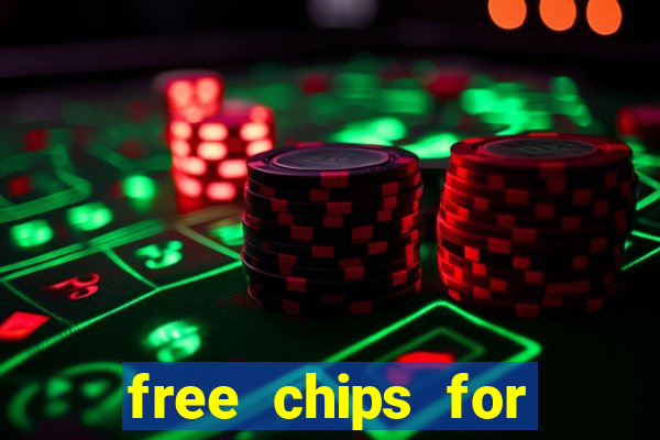 free chips for huuuge casino