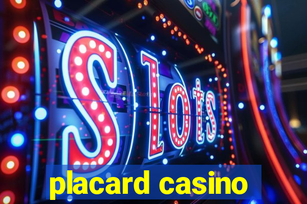 placard casino