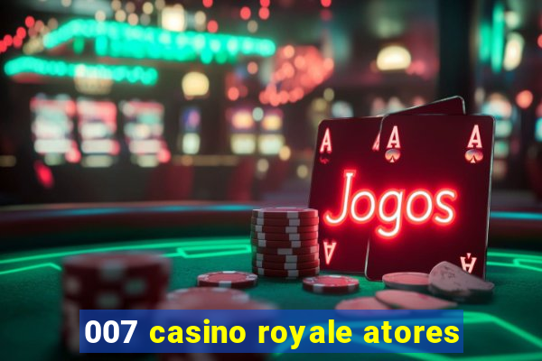 007 casino royale atores