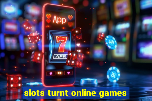 slots turnt online games