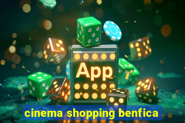 cinema shopping benfica