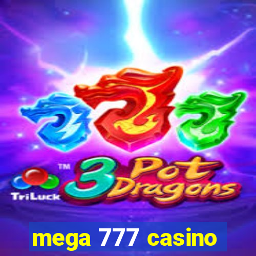 mega 777 casino