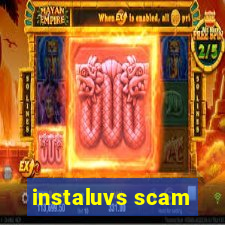 instaluvs scam