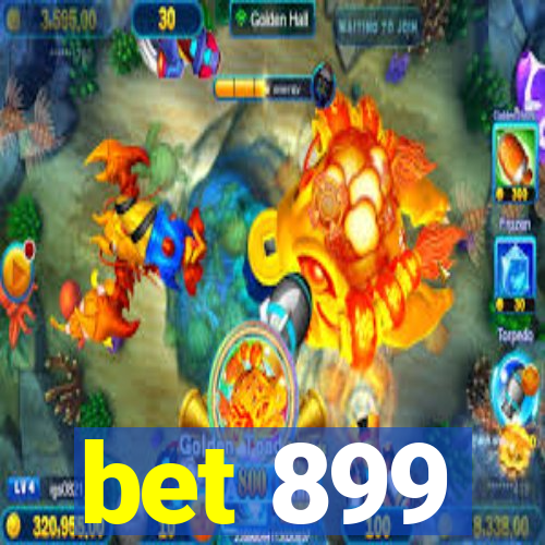 bet 899