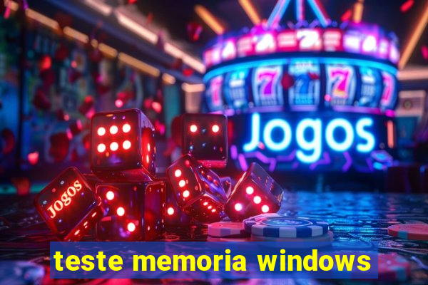 teste memoria windows