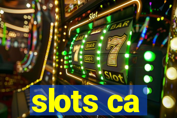 slots ca