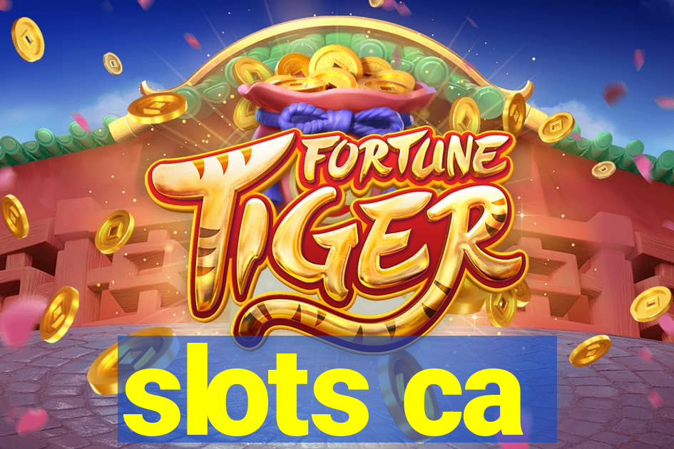 slots ca