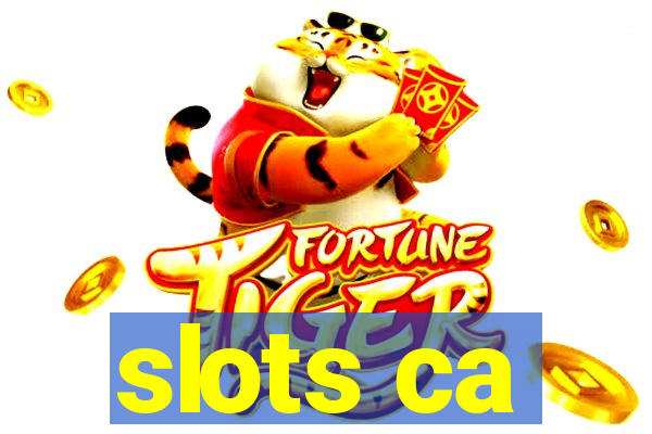 slots ca