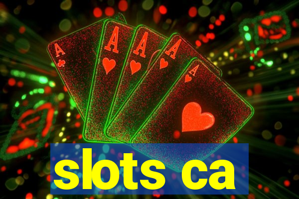 slots ca