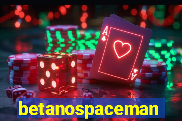 betanospaceman