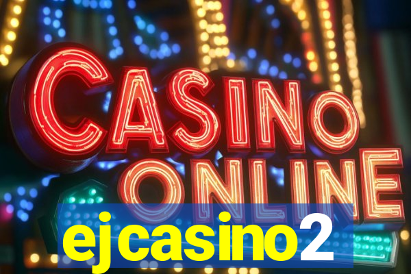 ejcasino2