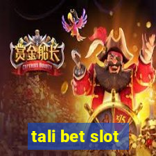 tali bet slot