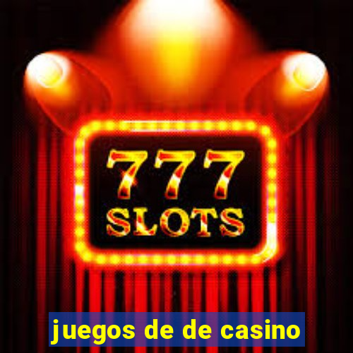 juegos de de casino