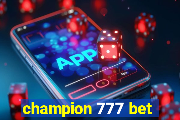 champion 777 bet