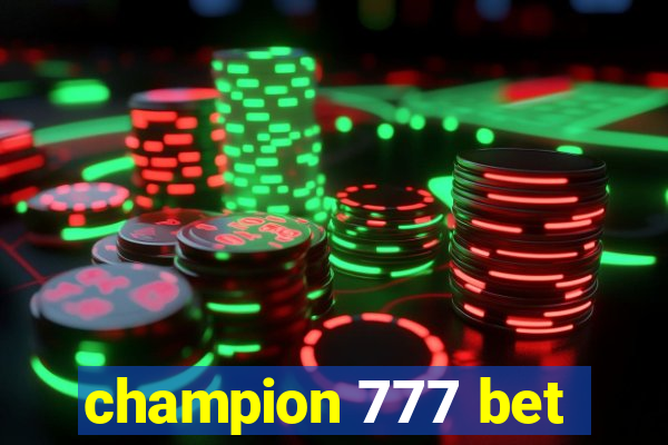 champion 777 bet