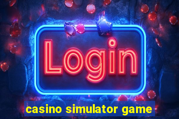 casino simulator game