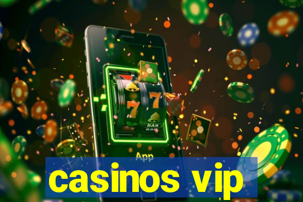 casinos vip